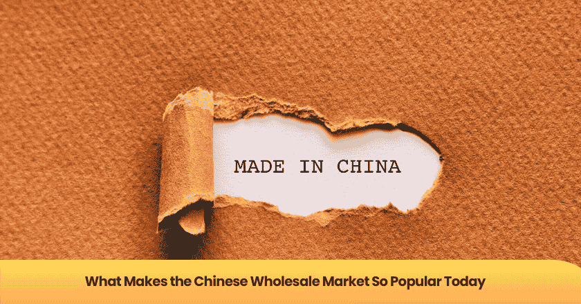 What Makes the Chinese Wholesale Market So Popular Today